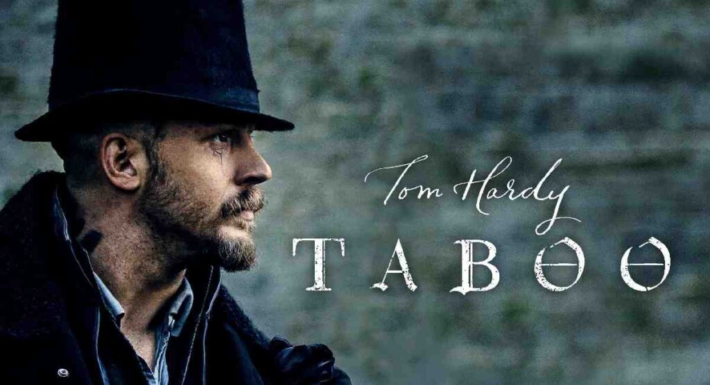 Taboo (2017) TV Series Summary and Where to Watch 1 Taboo (2017)
